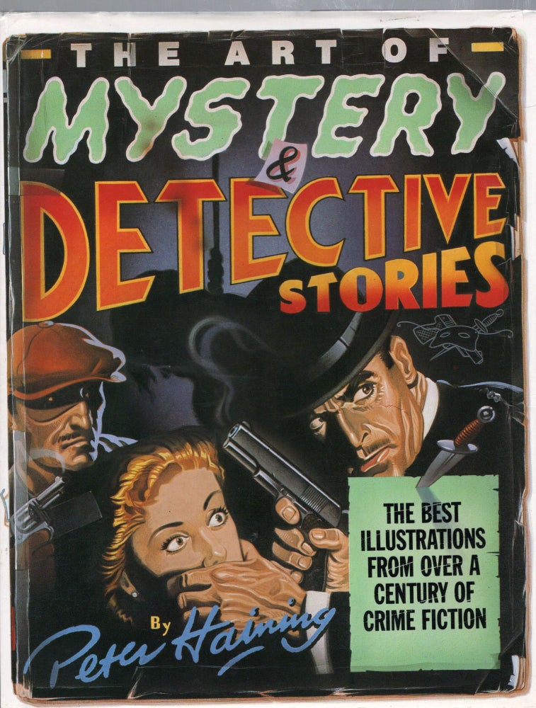 Item #105078 THE ART OF MYSTERY & DETECTIVE STORIES. Peter Haining.
