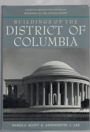 Item #105108 BUILDINGS OF THE DISTRICT OF COLUMBIA (Buildings of the United States). Pamela...