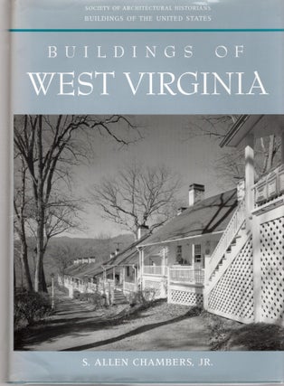 Item #105111 BUILDINGS OF WEST VIRGINIA (Buildings of the United States). S. Allen Chambers