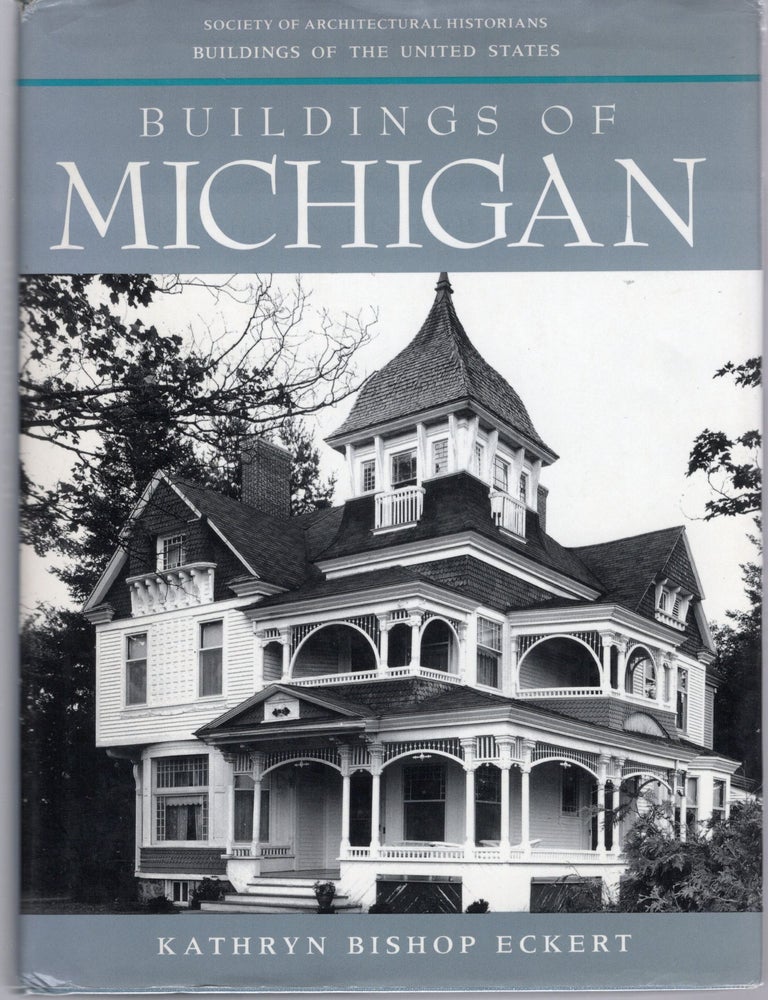 Item #105112 BUILDINGS OF MICHIGAN (Buildings of the United States). Kathryn Bishop Eckert.