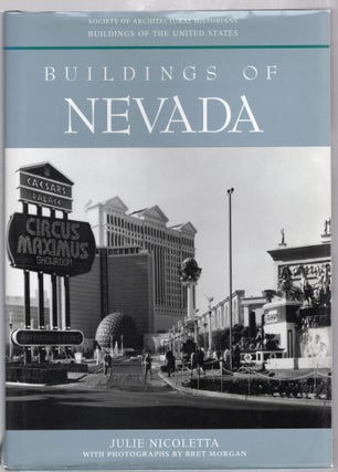 Item #105113 BUILDINGS OF NEVADA. Julie Nicolette, Bret Morgan