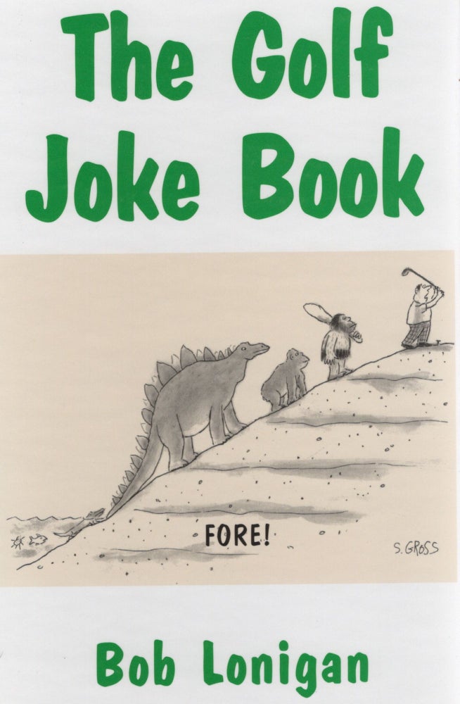 Item #105363 THE GOLF JOKE BOOK. Bob Lonigan.