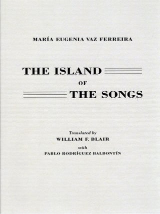 THE ISLAND OF THE SONGS. Maria Eugenia Vaz Ferreira.