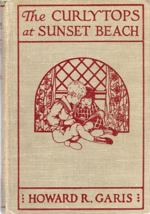 Item #105803 THE CURLYTOPS AT SUNSET BEACH. Howard R. Garis