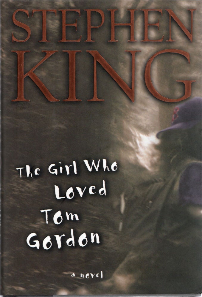 Item #106018 THE GIRL WHO LOVED TOM GORDON. Stephen King.
