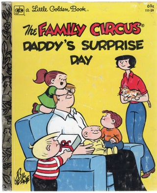 Item #106403 THE FAMILY CIRCUS; DADDY'S SURPRISE DAY (A Little Golden Book). Gale Charlotte Wiersum