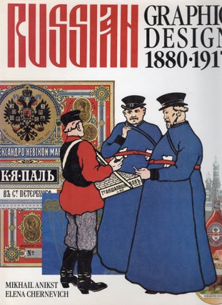 Item #106642 RUSSIAN GRAPHIC DESIGN 1880-1917. Elena Chernevich, Mikhail Anikst