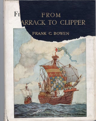 Item #106677 FROM CARRACK TO CLIPPER; A BOOK OF SAILING-SHIP MODELS. Frank C. Bowen