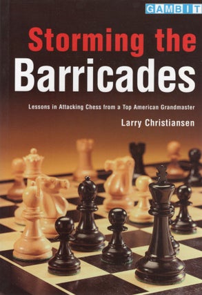Item #107239 STORMING THE BARRICADES. Larry Christiansen