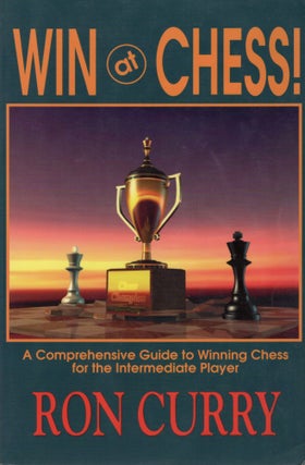 Item #107265 WIN AT CHESS; A COMPREHENSIVE GUIDE TO WINNING CHESS FOR THE INTERMEDIATE PLAYER....