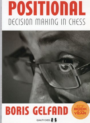Item #107276 POSITIONAL DECISION MAKING IN CHESS. Boris Gelfand