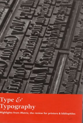 Item #107500 TYPE & TYPOGRAPHY; HIGHLIGHTS FROM MATRIS, THE REVIEW FOR PRINTERS AND...