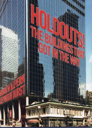 Item #107603 HOLDOUTS! THE BUILDINGS THAT GOT IN THE WAY. Andrew Alpern, Seymour Durst