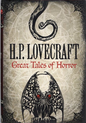 Item #107731 H.P. LOVECRAFT: GREAT TALES OF HORROR. H. P. Lovecraft