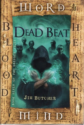 Item #108054 DEAD BEAT; A NOVEL OF THE DRESDEN FILES. Jim Butcher