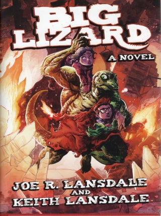 Item #108057 BIG LIZARD. Joe R. Lansdale, Keith Lansdale