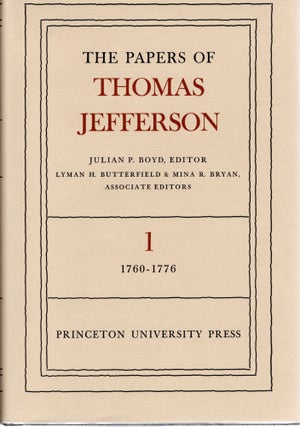 Item #108078 THE PAPERS OF THOMAS JEFFERSON. Volume 1: 1760-1776. Julian P. Boyd, eds, Mina R....