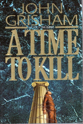 Item #108151 A TIME TO KILL. John Grisham