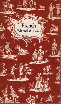 Item #108272 FRENCH WIT AND WISDOM