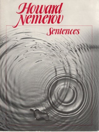 SENTENCES. Howard Nemerov.