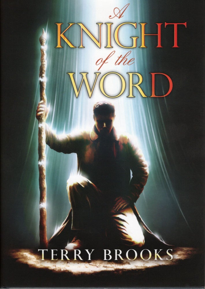 Item #108416 A KNIGHT OF THE WORD. Terry Brooks.