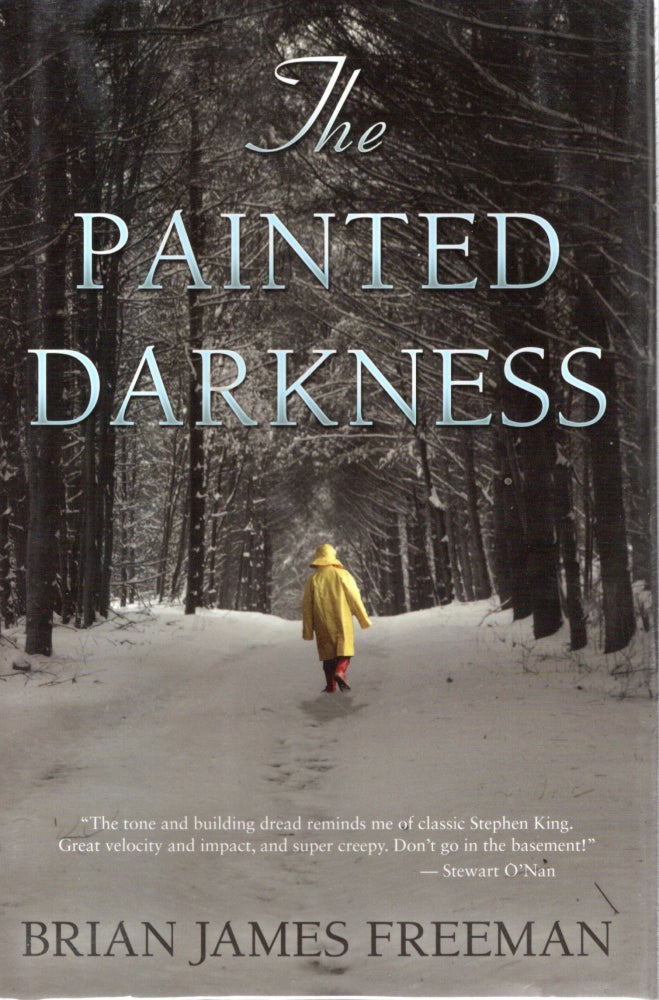Item #108425 THE PAINTED DARKNESS. Brian James Freeman.