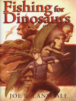 Item #108461 FISHING FOR DINOSAURS AND OTHER STORIES. Joe R. Lansdale