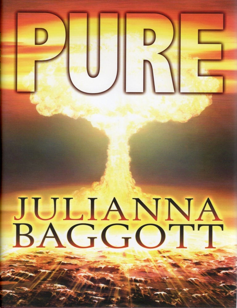 Item #109808 PURE. Juliana Baggott.