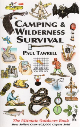 Item #109868 CAMPING & WILDERNESS SURVIVAL (Second Edition). Paul Tawrell