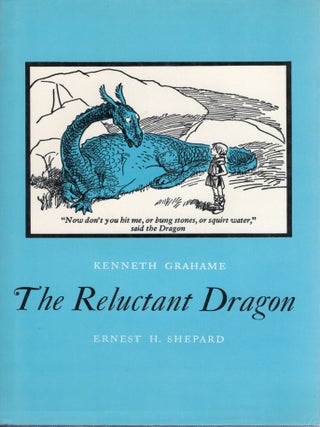THE RELUCTANT DRAGON. Kenneth Grahame.