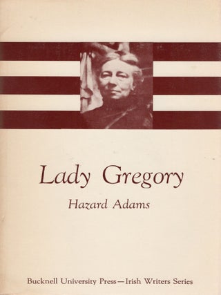 LADY GREGORY. Hazard Adams.