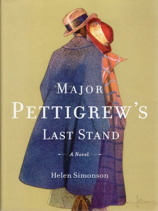 MAJOR PETTIGREW'S LAST STAND. Helen Simonson.