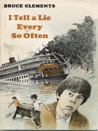 I TELL A LIE EVERY SO OFTEN. Bruce Clements.