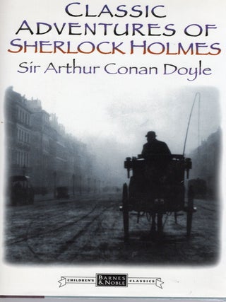 Item #112872 CLASSIC ADVENURES OF SHERLOCK HOLMES. Sir Arthur Conan Doyle