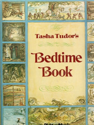 TASHA TUDOR'S BEDTIME BOOK. Tasha Tudor.