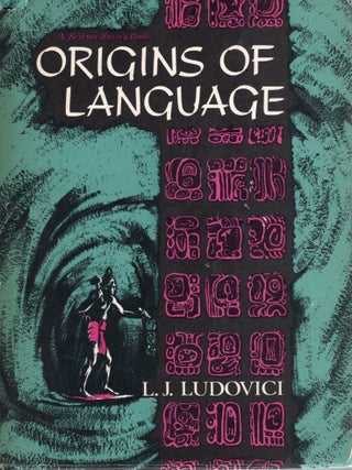 Item #113491 THE ORIGINS OF LANGUAGE. L. J Ludovici