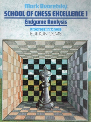 Item #114888 ENDGAME ANALYSIS: SCHOOL OF CHESS EXCELLENCE 1. Mark Dvoretsky
