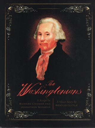 Item #115366 THE WASHINGTONIANS. Richard Chizmar, Johnathon Scheach