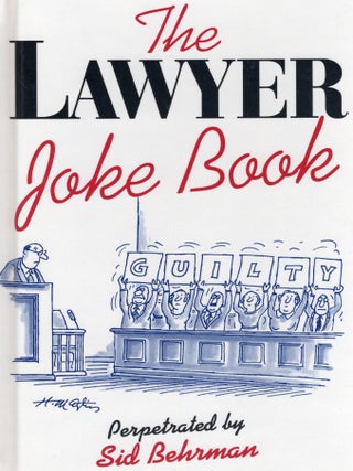 Item #115542 THE LAWYER JOKE BOOK. Sid Behrman