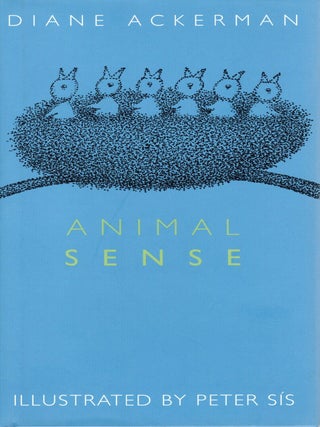 Item #115617 ANIMAL SENSE. Diane Ackerman