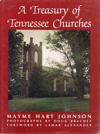 A TREASURY OF TENNESSEE CHURCHES. Mayme Hart Johnson.