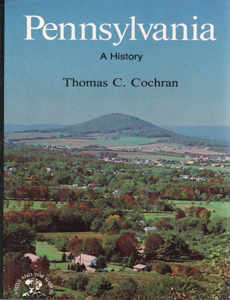Item #116305 PENNSYLVANIA; A BICENTENNIAL HISTORY. Thomas C. Cochran.