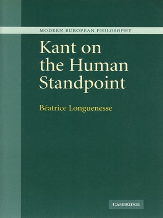 Item #116569 KANT ON THE HUMAN STANDPOINT. Beatrice Longuenesse