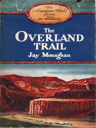THE OVERLAND TRAIL (The American Trails Series