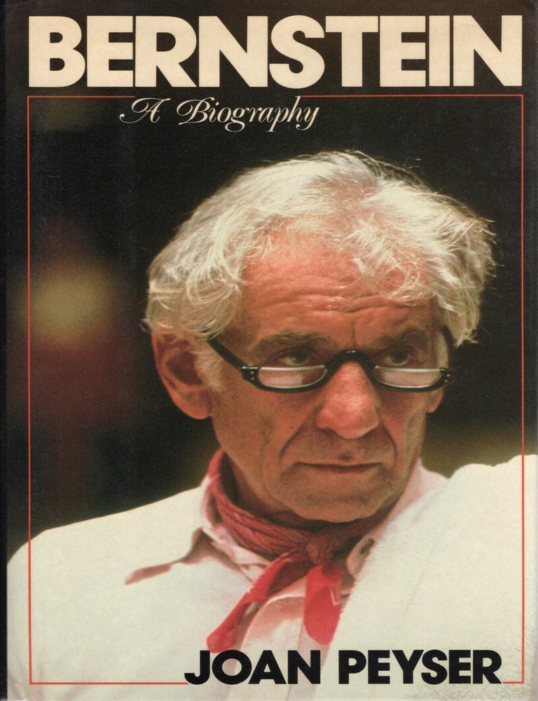 Item #116785 BERNSTEIN; A BIOGRAPHY. Joan Peyser.