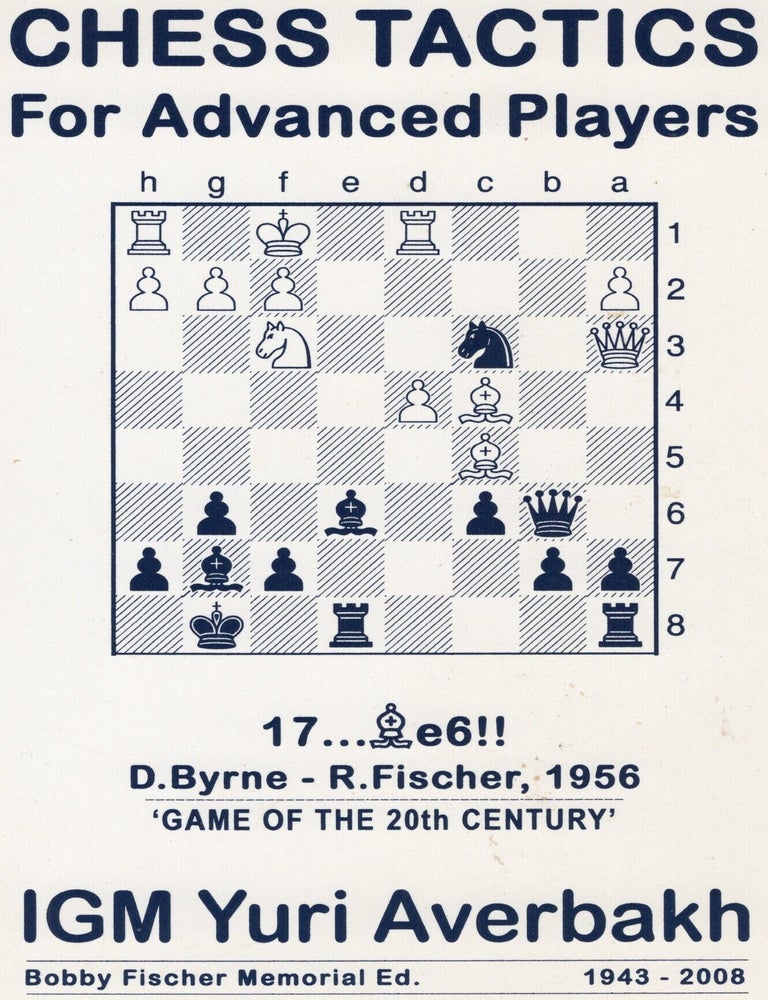 Item #116924 CHESS TACTICS FOR ADVANCED PLAYERS. IGM Yuri Averbakh.