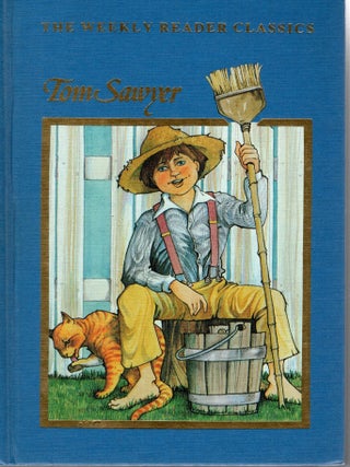 TOM SAWYER (The Weekly Reader Classics