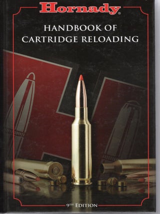HORNADAY HANDBOOK OF CARTRIDGE RELOADING. NINTH EDITION
