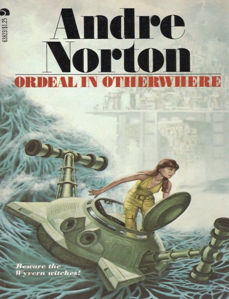Item #117128 ORDEAL IN OTHERWHERE. Andre Norton.