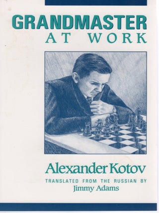 GRANDMASTER AT WORK